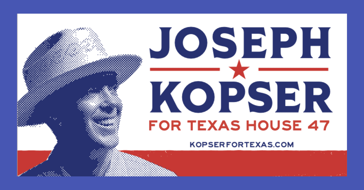 La campaña de Joseph Kopser reporta una fuerte recaudación temprana en la carrera por el Distrito 47 de la Cámara de Texas