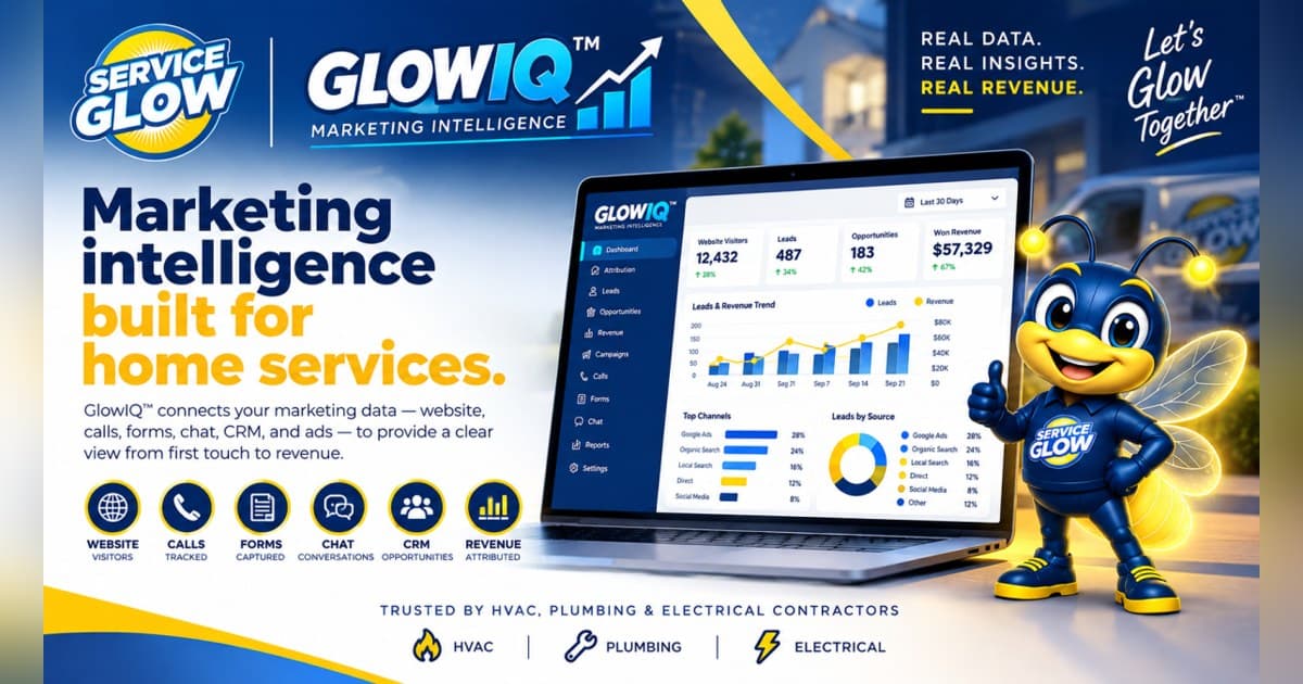 Service Glow Launches GlowIQ to Help Home Service Businesses Attribute Revenue Accurately