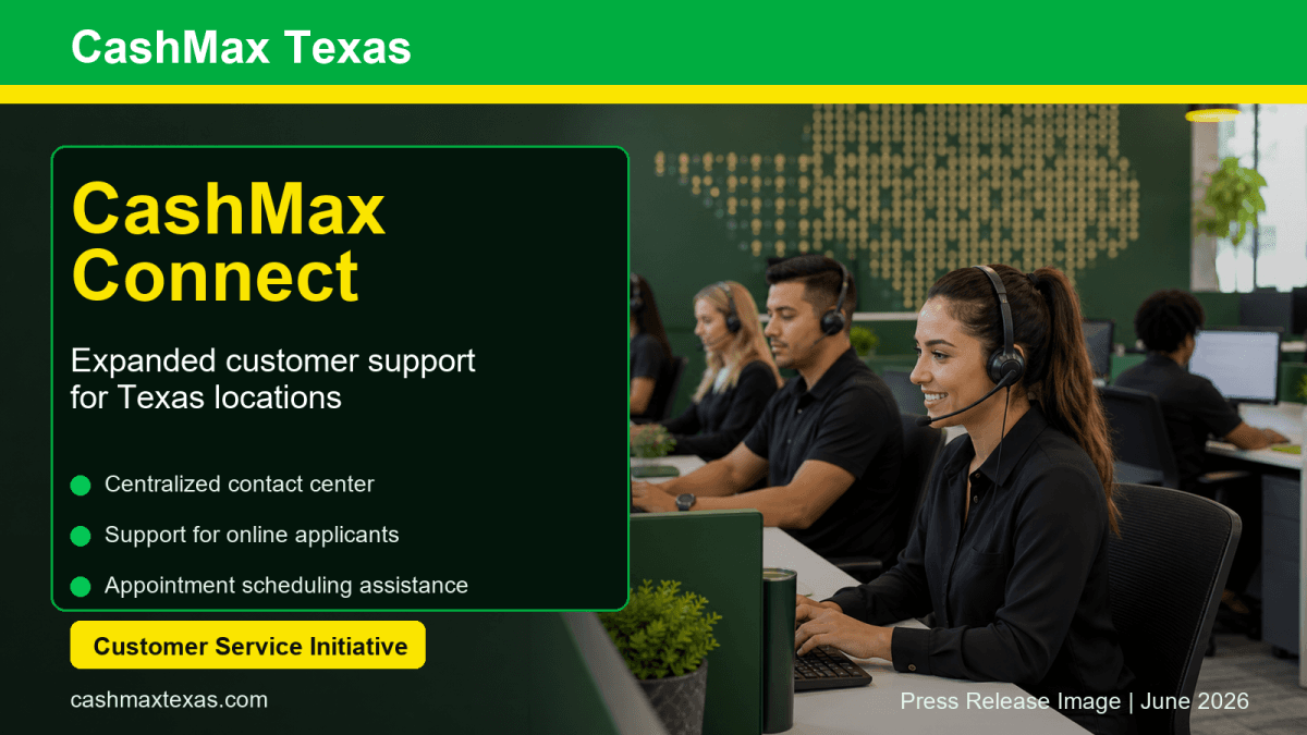 CashMax Texas Amplía la Atención al Cliente con un Centro de Contacto Centralizado