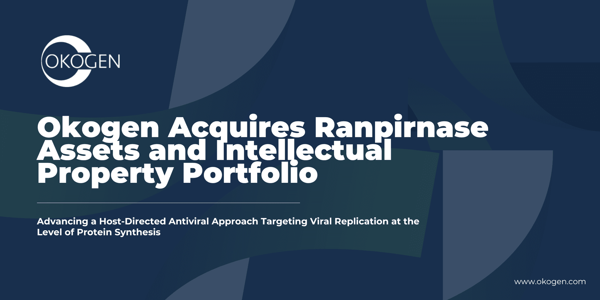 Okogen Acquires Ranpirnase Portfolio, Expanding Antiviral Pipeline Across Multiple Therapeutic Areas