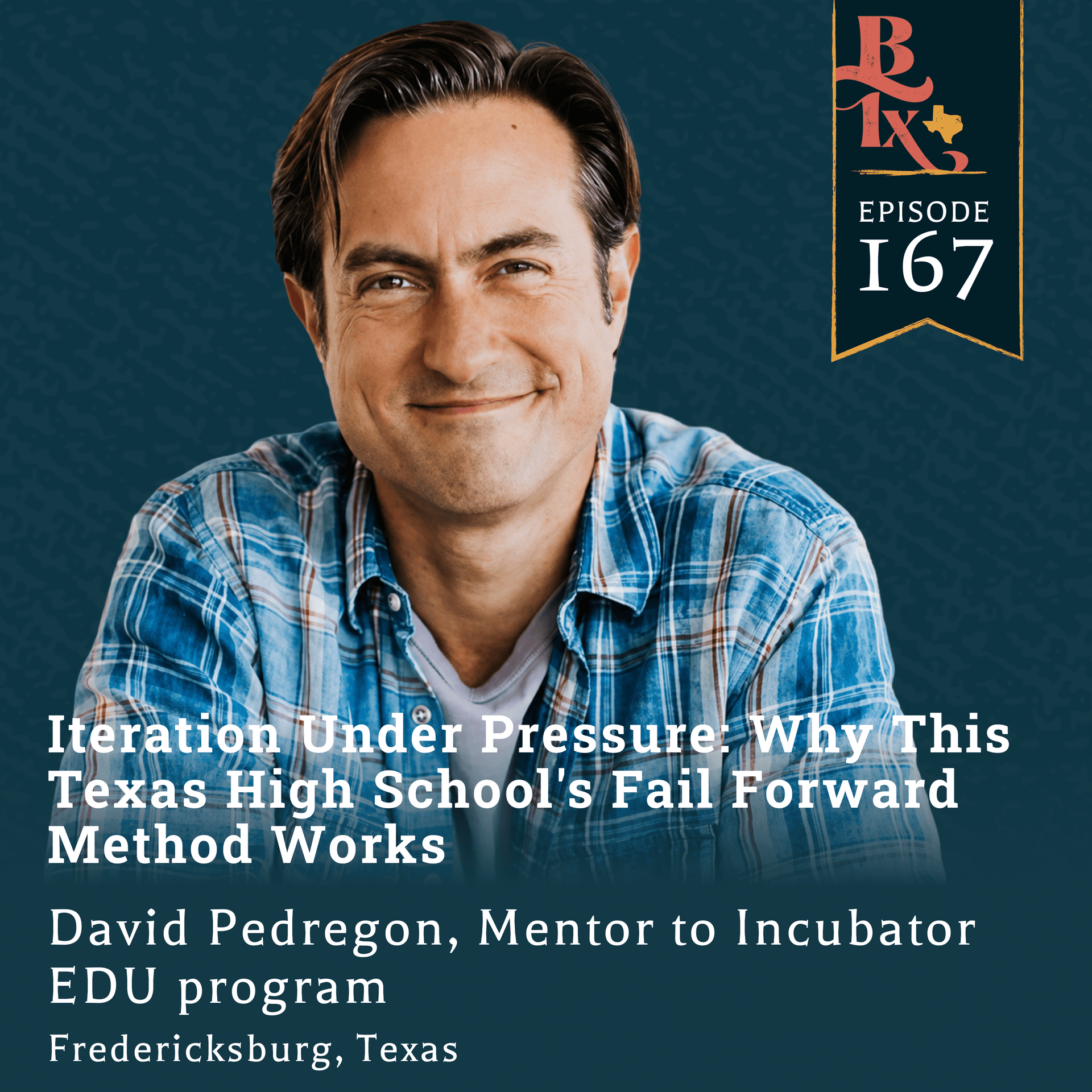 Iteration Under Pressure: Why This Texas High School's Fail Forward Method Works