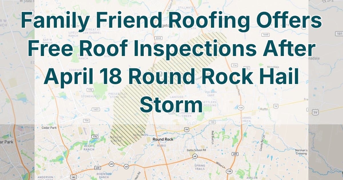 Family Friend Roofing ofrece inspecciones gratuitas tras la tormenta de granizo en el centro de Texas