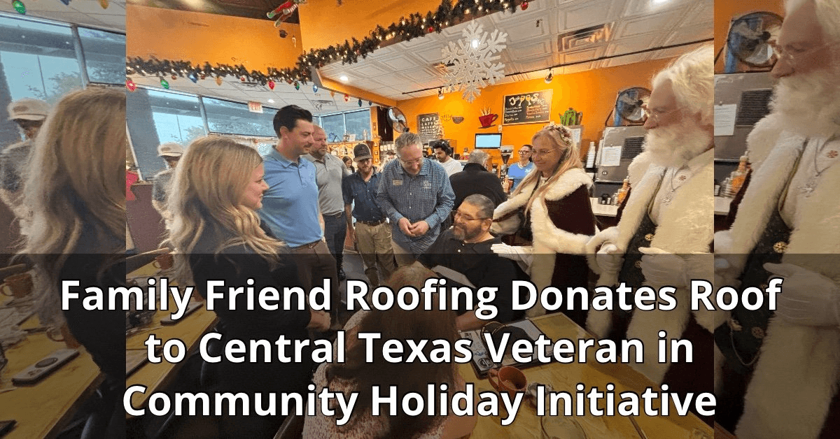 Family Friend Roofing Lanza Programa Anual de Donación de Techos para Veteranos en el Centro de Texas