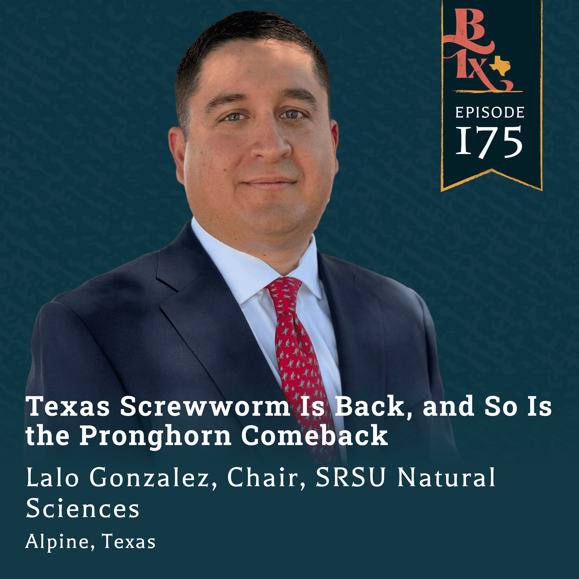 Texas Screwworm Is Back, and So Is the Pronghorn Comeback | Building Texas Show