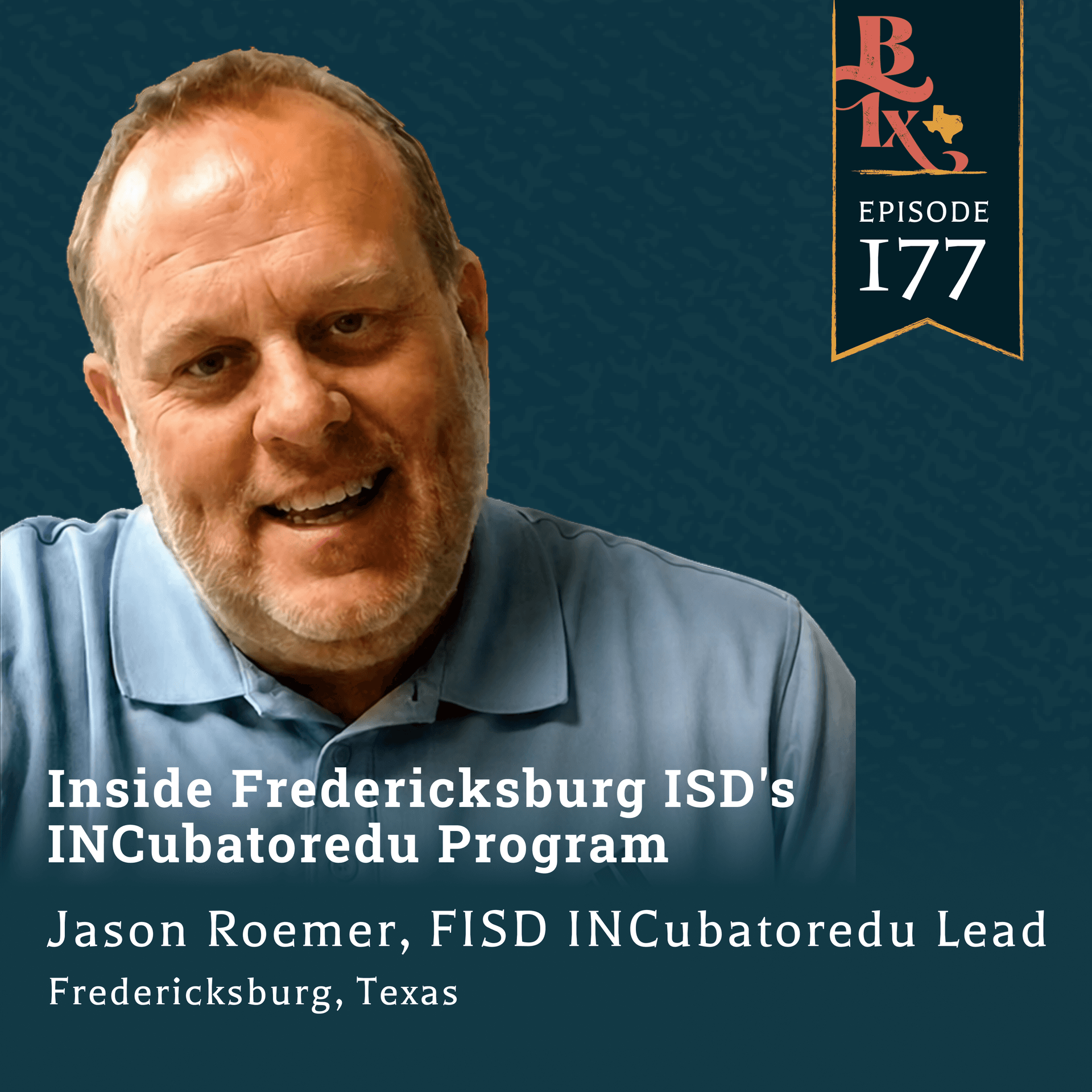 Inside Fredericksburg ISD's INCubatoredu Program | The Building Texas Show