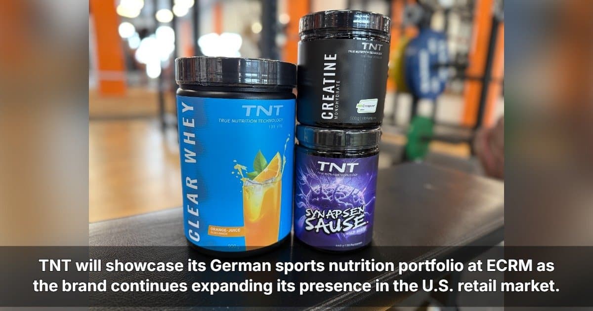 German Sports Nutrition Brand TNT Targets U.S. Retail Expansion at ECRM